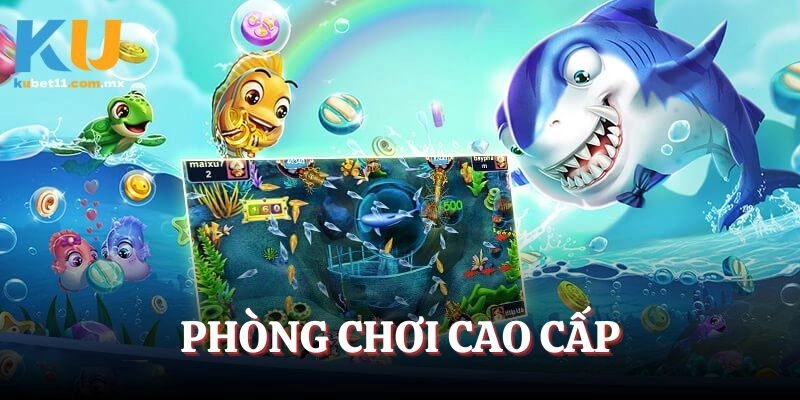 Phòng chơi cao cấp với mức thưởng lên tới hàng nghìn lần