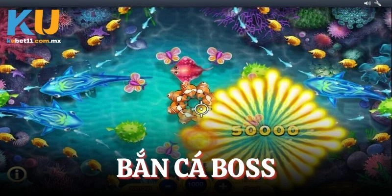 Thỏa sức săn boss lớn rinh về tiền thưởng khủng