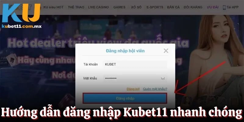 Hướng dẫn đăng nhập Kubet11 nhanh chóng trong vài giây