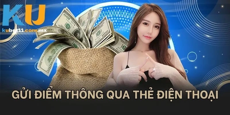 Gửi điểm thông qua thẻ điện thoại