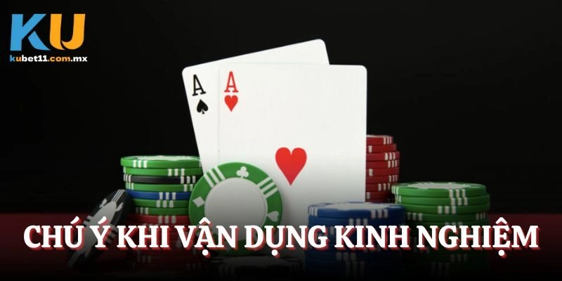 Chú khi khi vận dụng kinh nghiệm chơi Baccarat