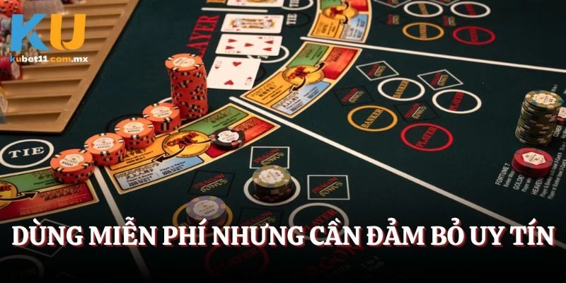 Dùng miễn phí nhưng cần đảm bỏ uy tín